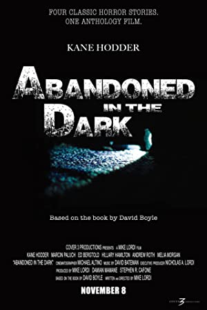 Abandoned in the Dark (2014) starring Kane Hodder on DVD